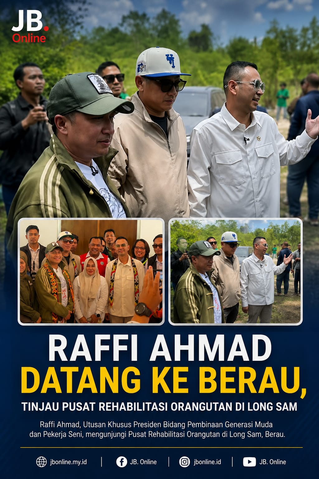 Raffi Ahmad Datang ke Berau, Tinjau Pusat Rehabilitasi Orangutan di Long Sam