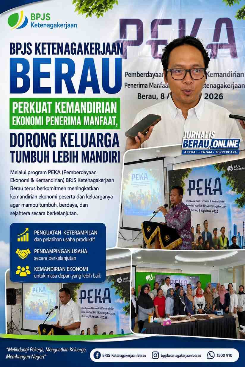 BPJS Ketenagakerjaan Berau Perkuat Kemandirian Ekonomi Penerima Manfaat, Dorong Keluarga Tumbuh Lebih Mandiri